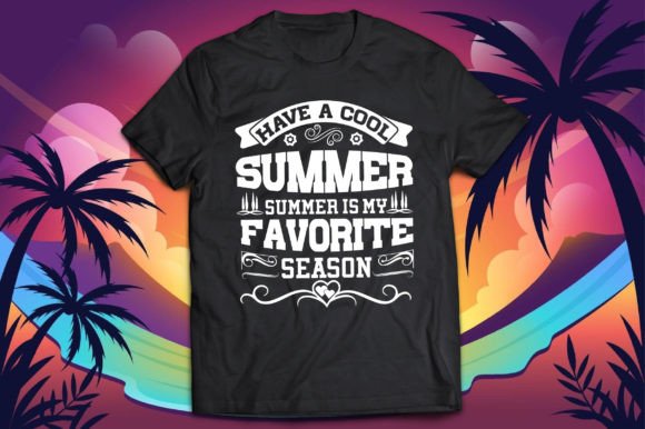 Have a Cool Summer Graphics & T-Shirt Designs