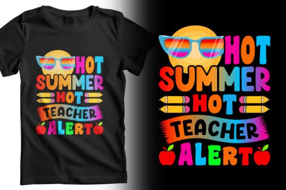 Hot Summer Hot Teacher Alert T-Shirt