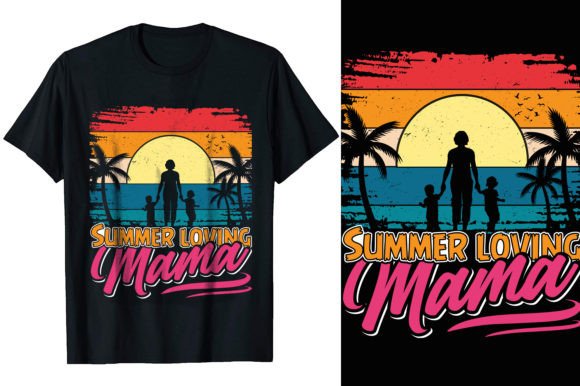 Summer Loving Mama T-shirt Design Graphics